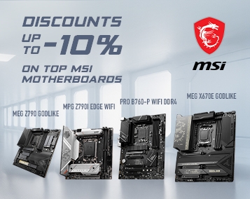 Discounts up to -10% on Top MSI Motherboards